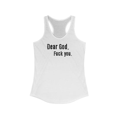 Dear God - Fuck You - Women's Racerback Tank