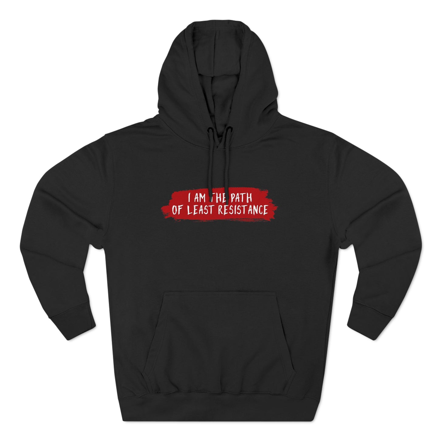 I Am The Path Of Least Resistance - Hoodie