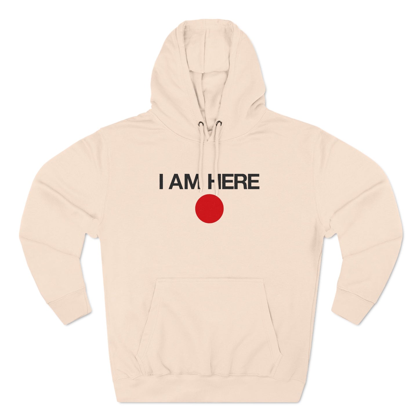 I Am Here - Hoodie