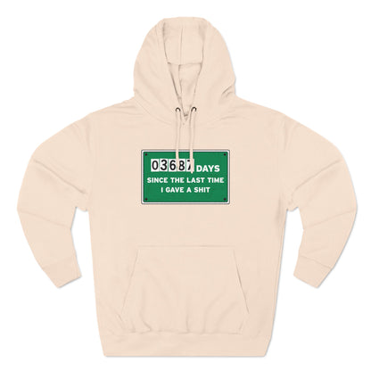 03687 Days Since The Last Time I Gave A Shit - Hoodie