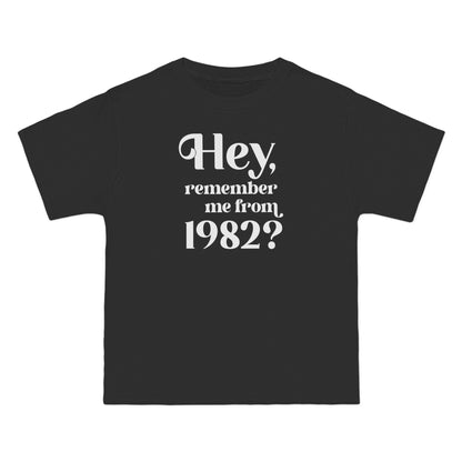 Hey Remember Me From (Year) - Men's Heavyweight T-Shirt