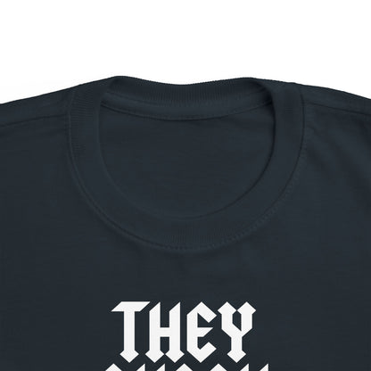 They Shook Me All Night Long - Toddler T-Shirt