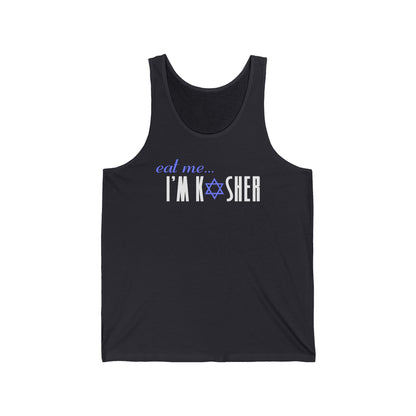 Eat Me - I'm Kosher  - Unisex Tank