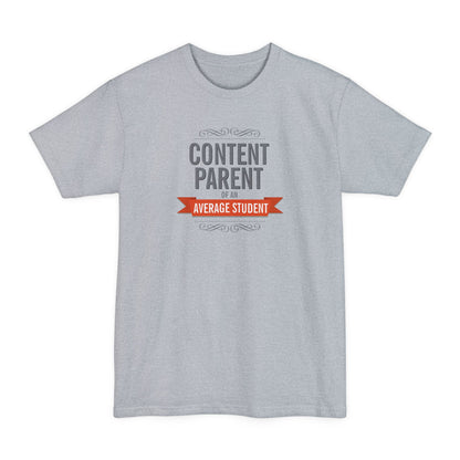 Content Parents Of An Average Student - Men's Tall T-Shirt