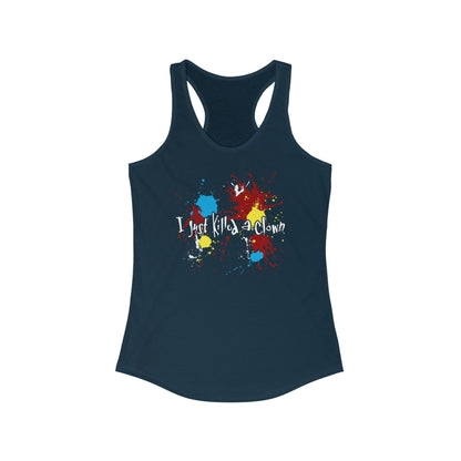 I Just Killed A Clown - Women’s Racerback Tank