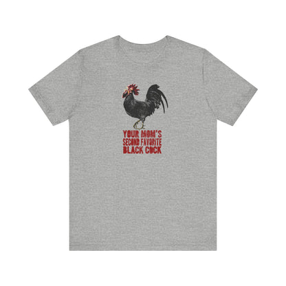 Your Mom's Second Favorite Black Cock - Men's T-Shirt