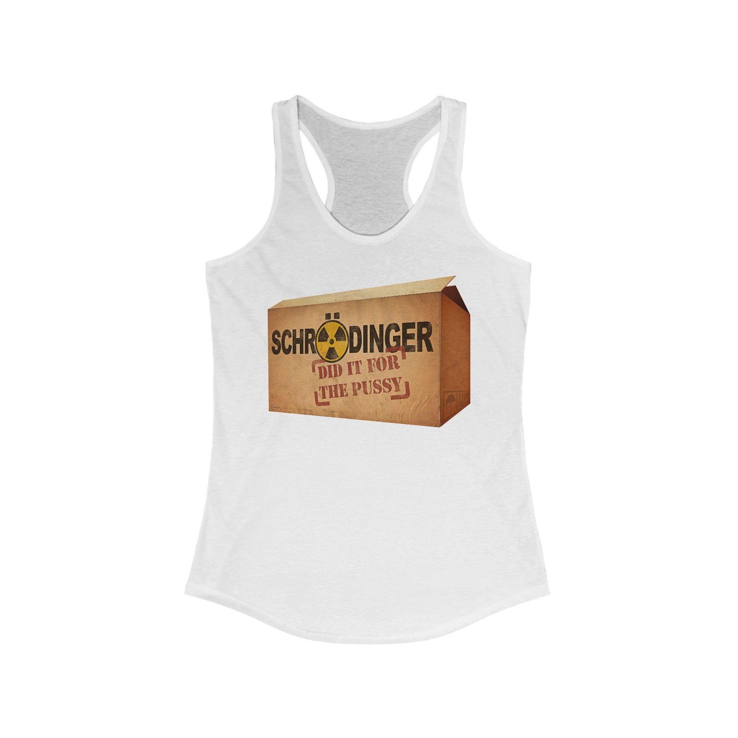 Schrodinger Did It For The Pussy - Women's Racerback Tank