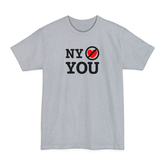 NY Doesn't Love You - Men's Tall T-Shirt