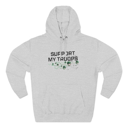 Support My Troops - Hoodie