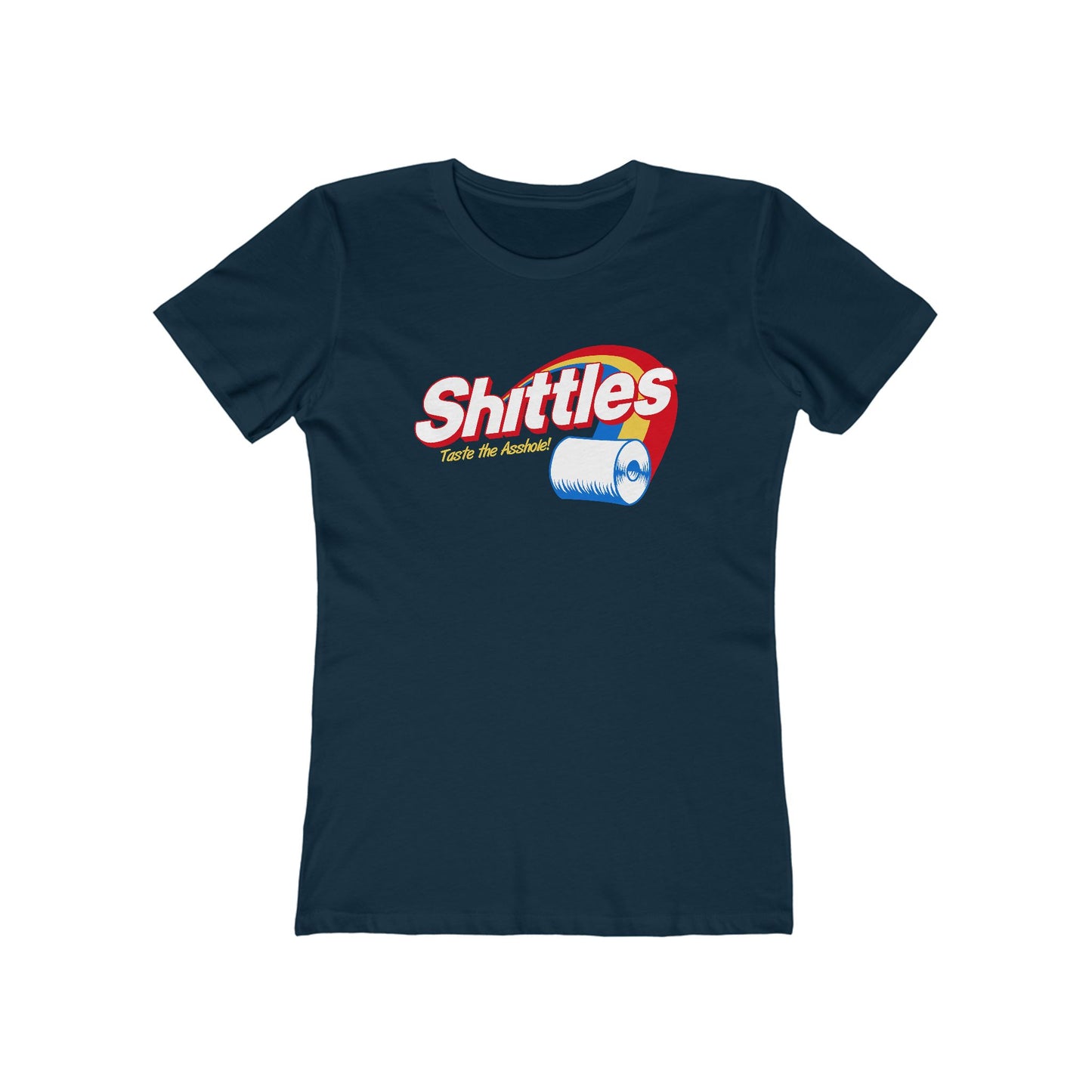 Shittles - Taste The Asshole - Women’s T-Shirt