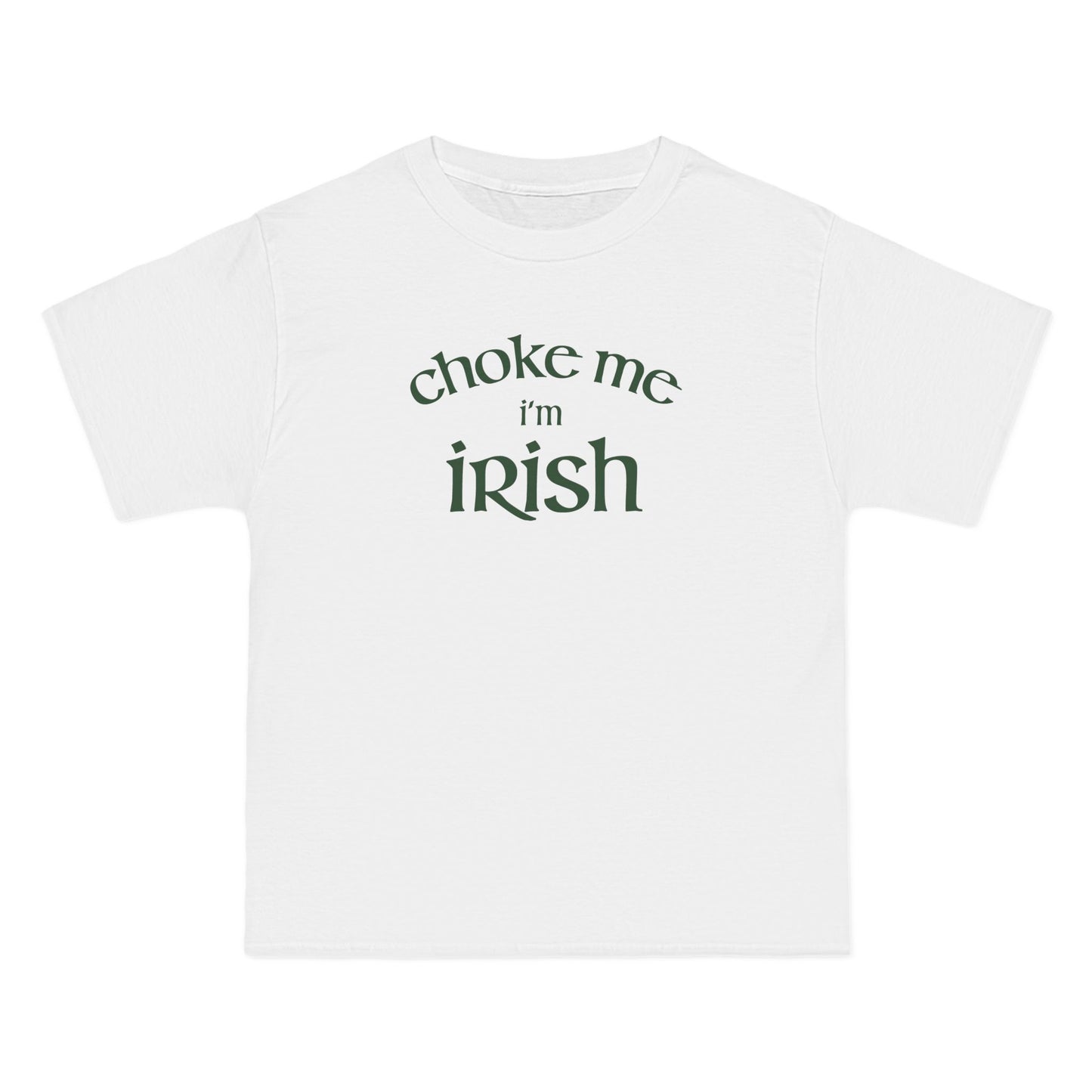 Choke Me I'm Irish - Men's Heavyweight T-Shirt