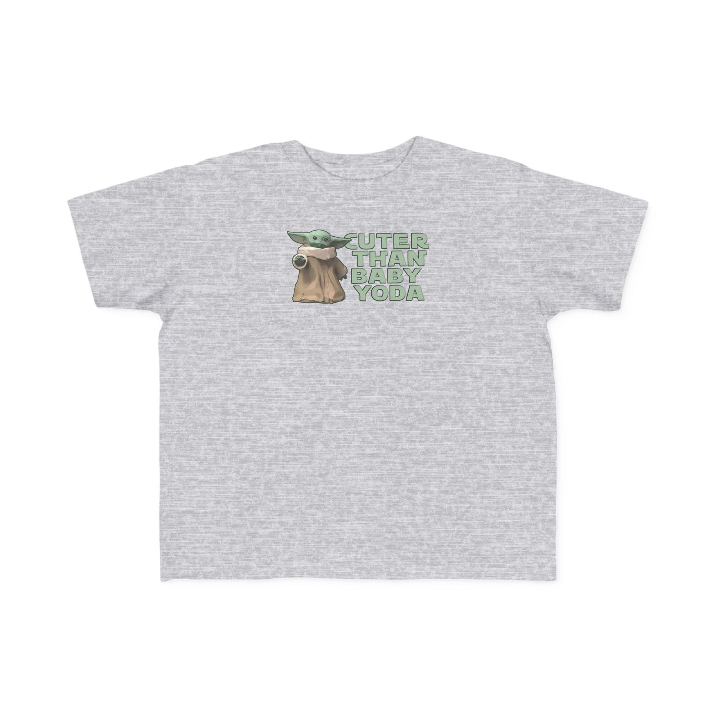 Cuter Than Baby Yoda - Toddler  T-Shirt