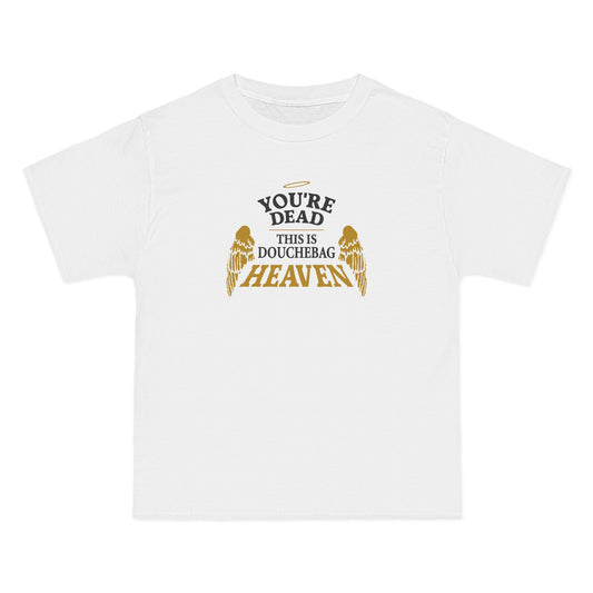 You're Dead - This Is Douchebag Heaven - Men's Heavyweight T-Shirt