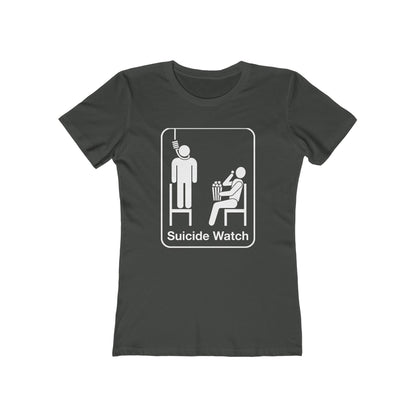 Suicide Watch - Women’s T-Shirt