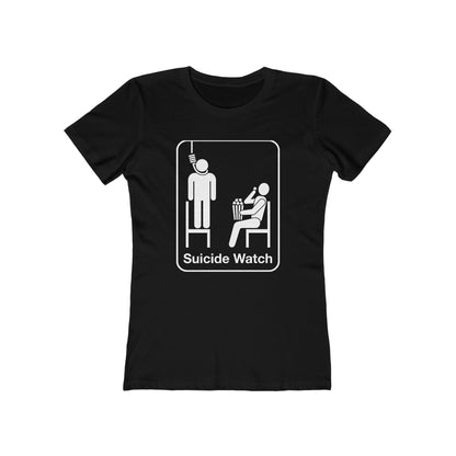 Suicide Watch - Women’s T-Shirt