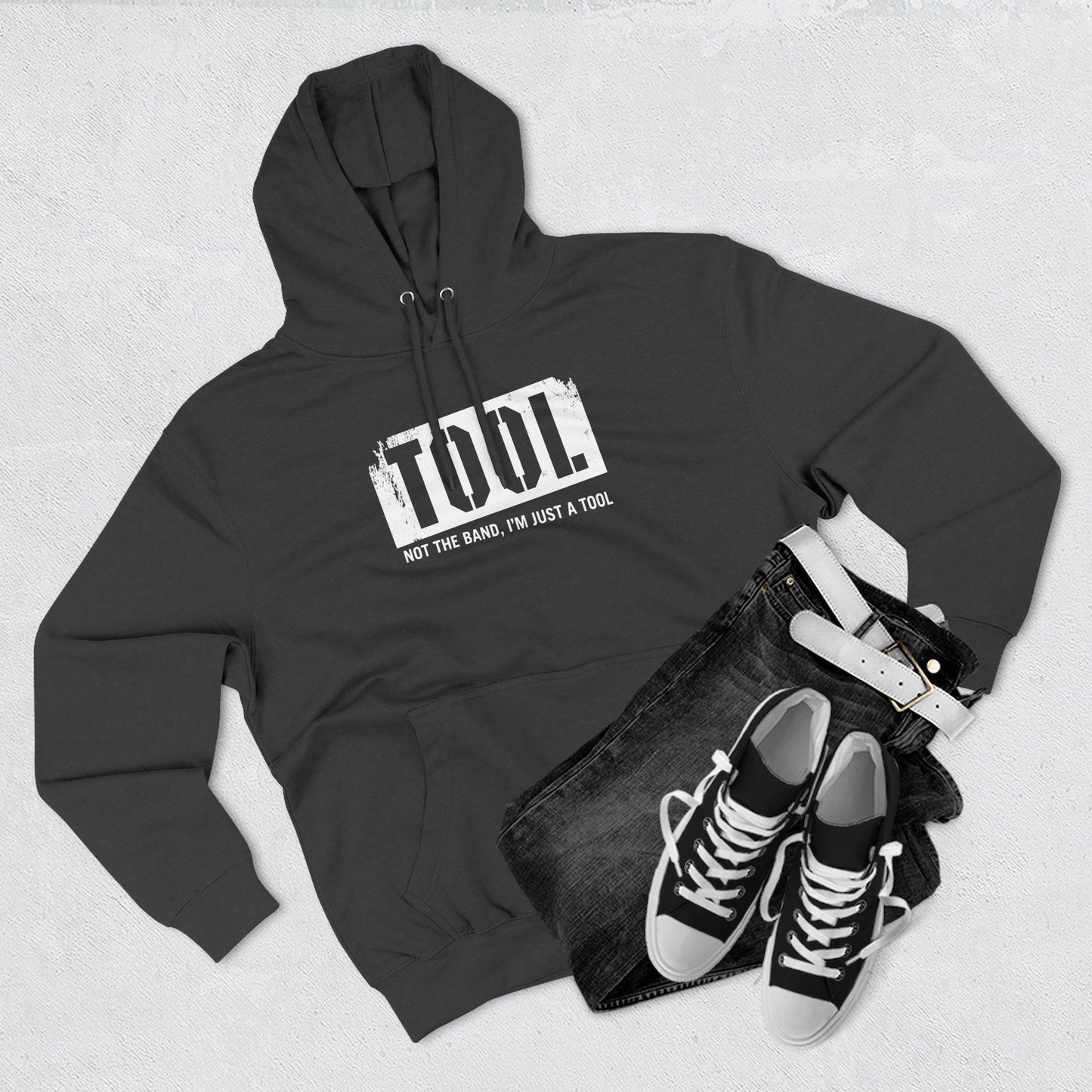 Tool (Not The Band I'm Just A Tool) - Hoodie