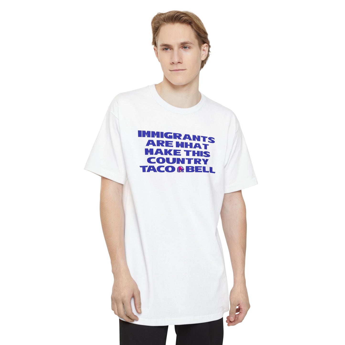 Immigrants are what make this country Taco Bell - Men's Tall T-Shirt