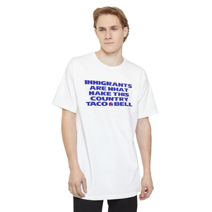 Immigrants are what make this country Taco Bell - Men's Tall T-Shirt