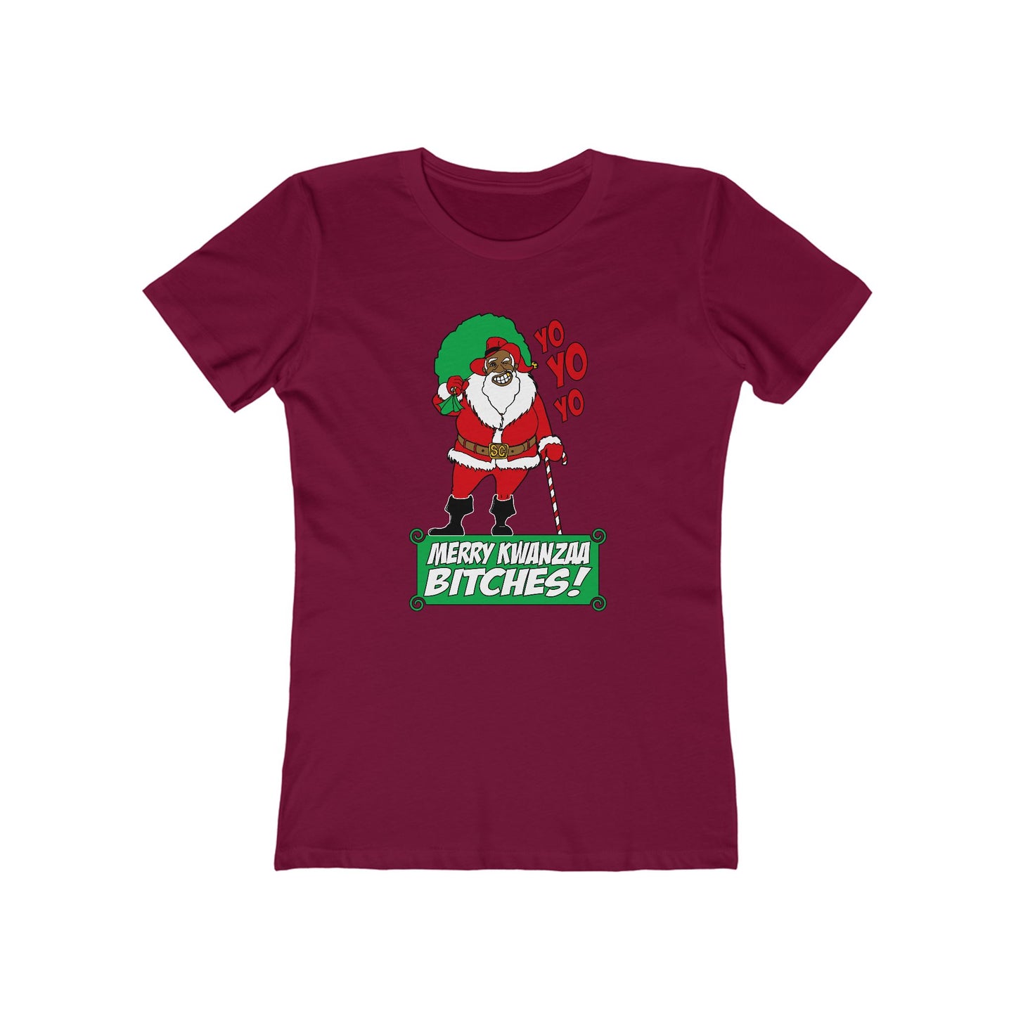 Yo Yo Yo - Merry Kwanzaa Bitches - Women’s T-Shirt