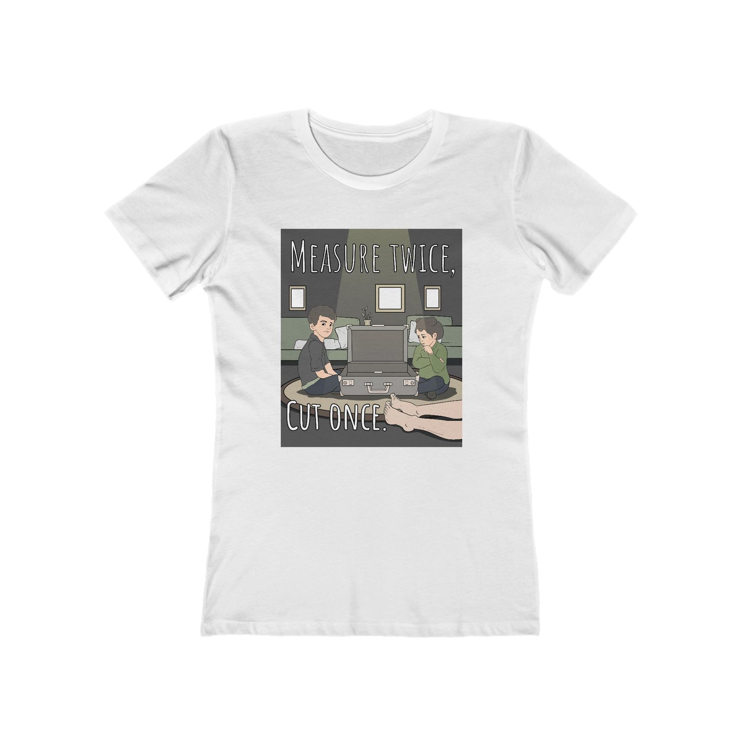 Measure Twice Cut Once - Women's T-Shirt