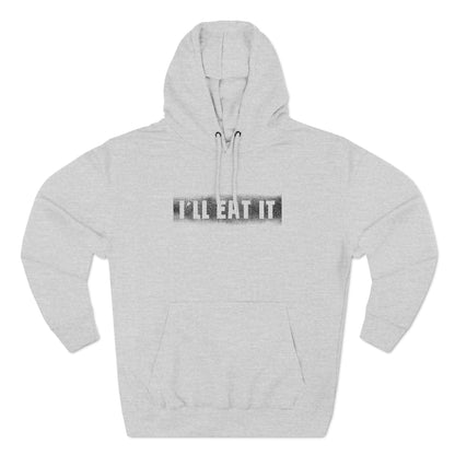 I'll Eat It - Hoodie