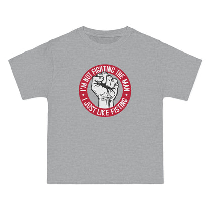 I'm Not Fighting The Man - I Just Like Fisting - Men's Heavyweight T-Shirt