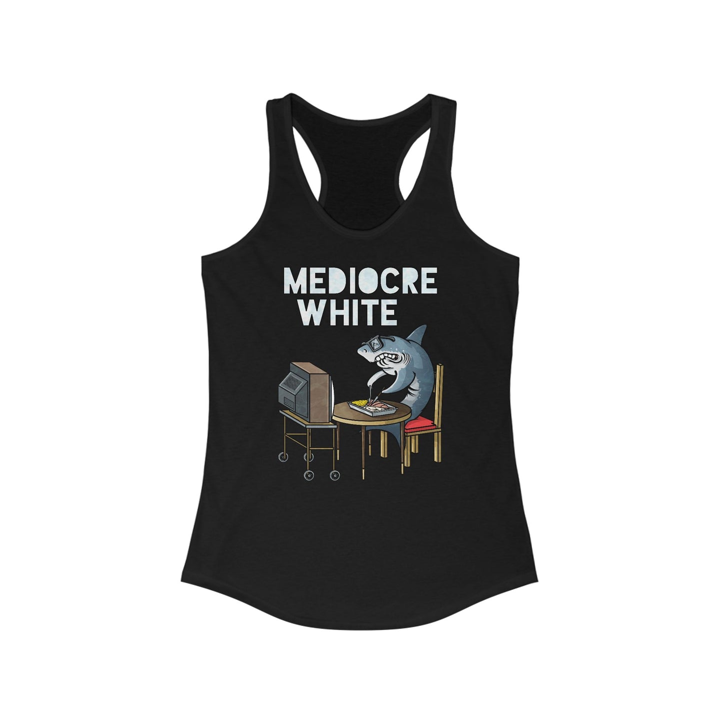 Mediocre White - Women's Racerback Tank