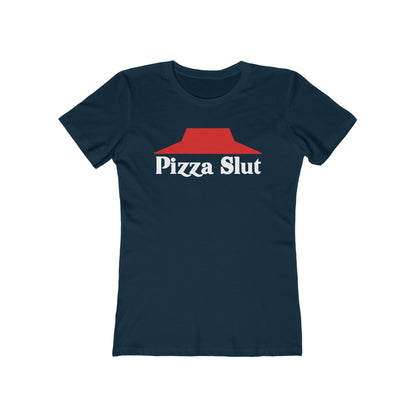 Pizza Slut - Women’s T-Shirt