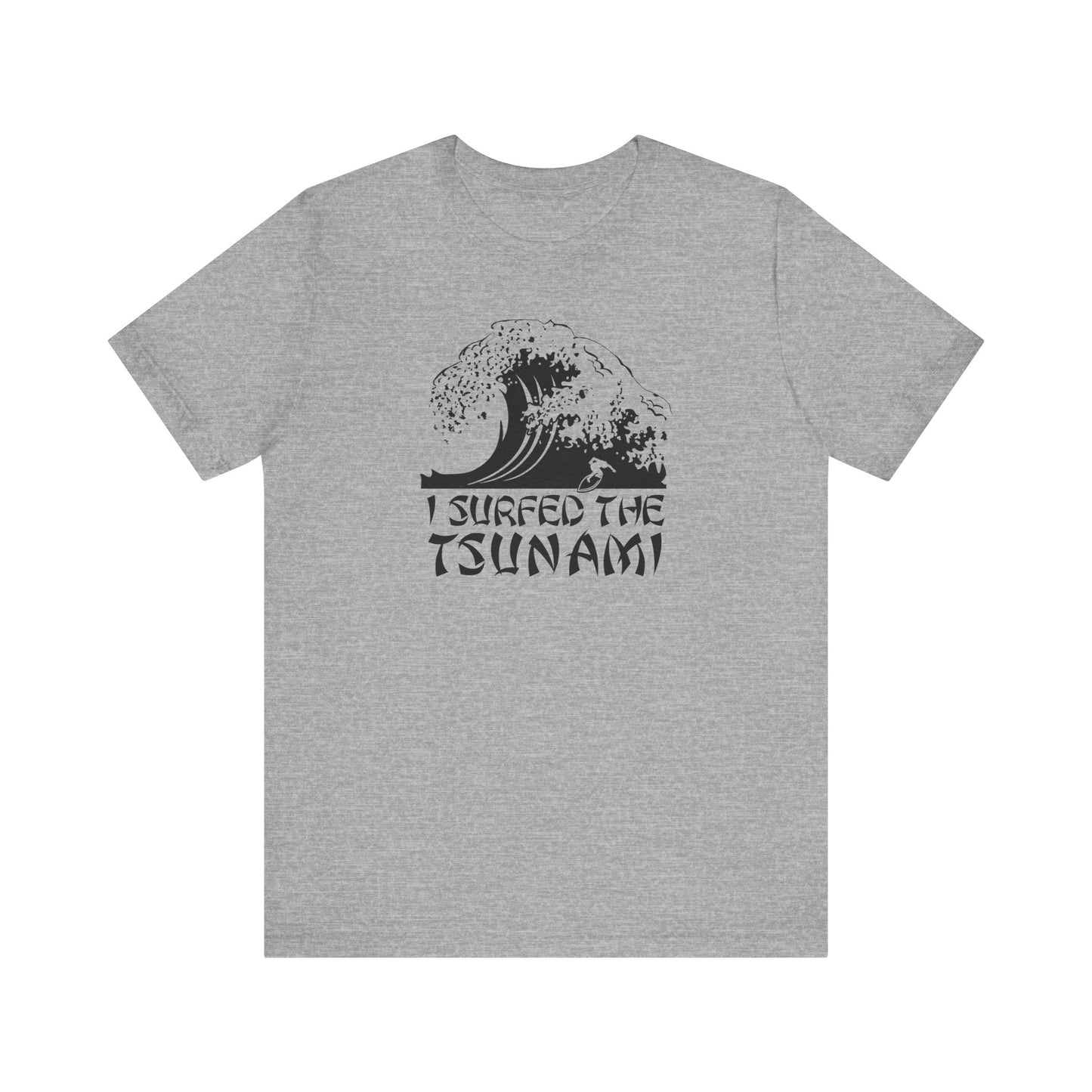 I Surfed The Tsunami - Men's T-Shirt