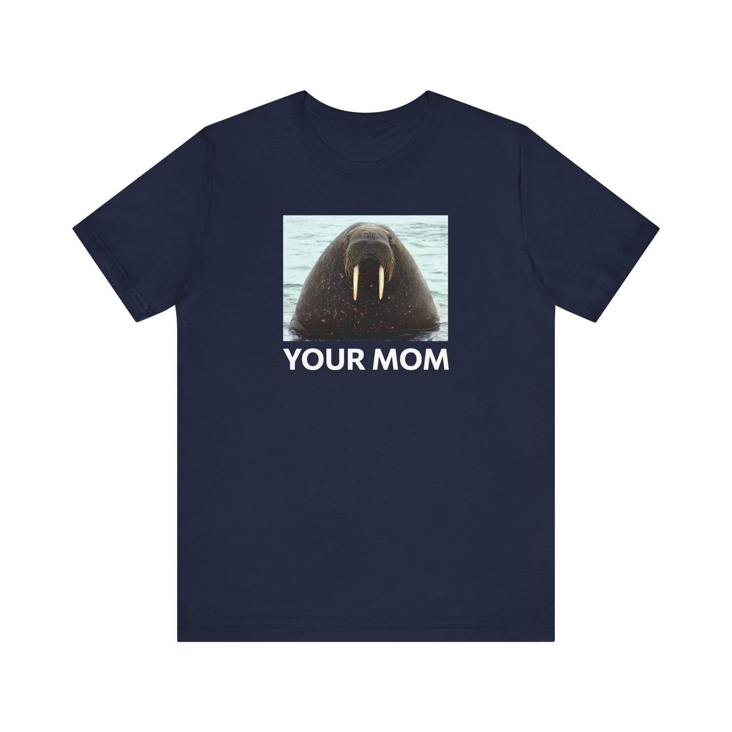 Your Mom - Men's T-Shirt