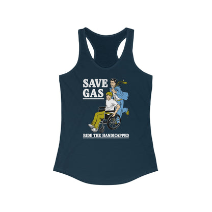 Save Gas - Ride The Handicapped - Women’s Racerback Tank