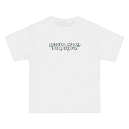 I Meet Or Exceed Expectations - Men's Heavyweight T-Shirt