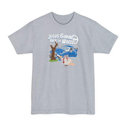 Jesus Gimme Back The Wheel - Men's Tall T-Shirt