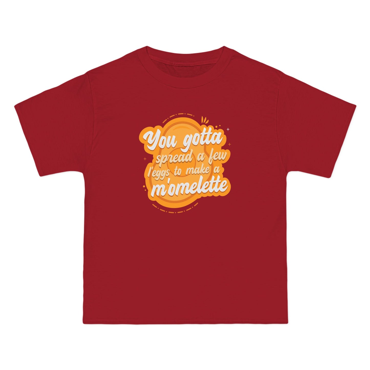 You Gotta Spread A Few L'Eggs To Make A M'Omlette - Men's Heavyweight T-Shirt