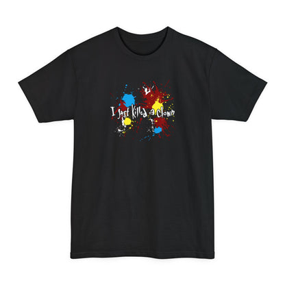 I Just Killed A Clown - Men's Tall T-Shirt