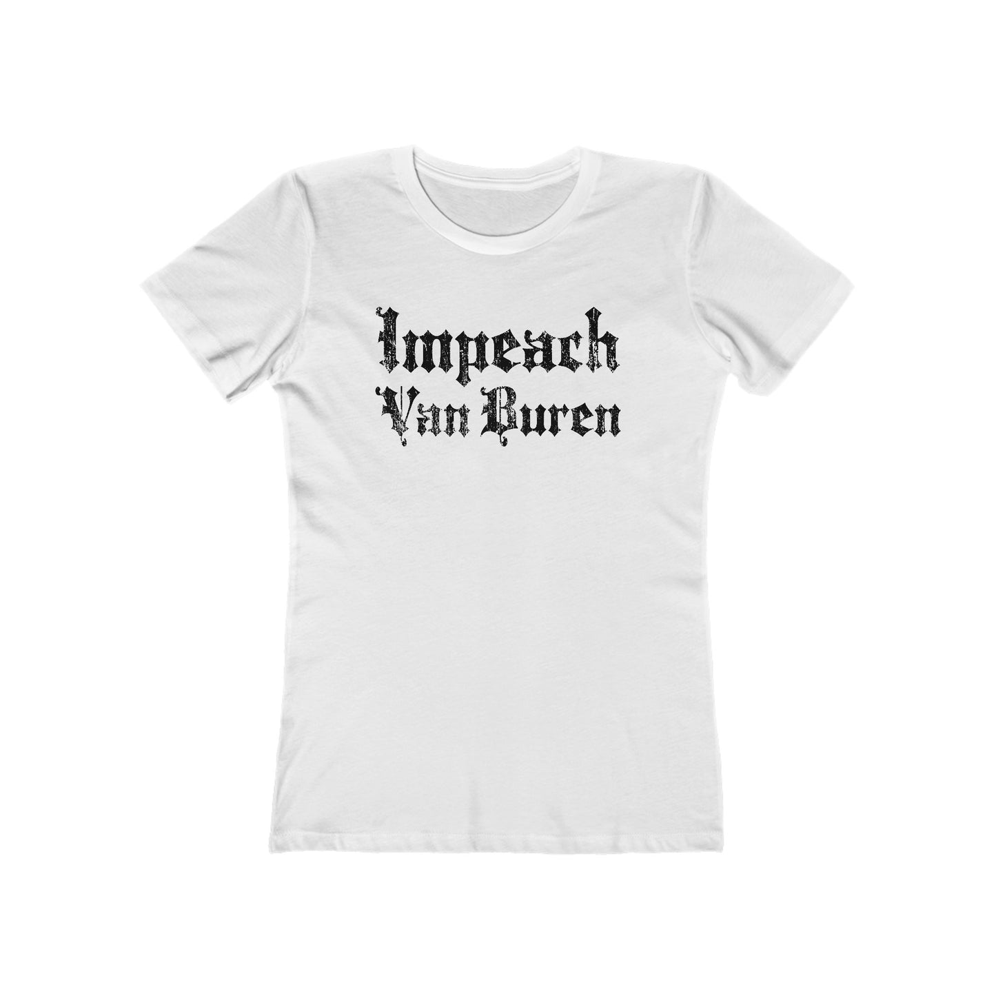 Impeach Van Buren - Women’s T-Shirt