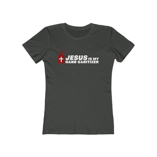 Jesus Is My Hand Sanitizer (Coronavirus) - Women's T-Shirt