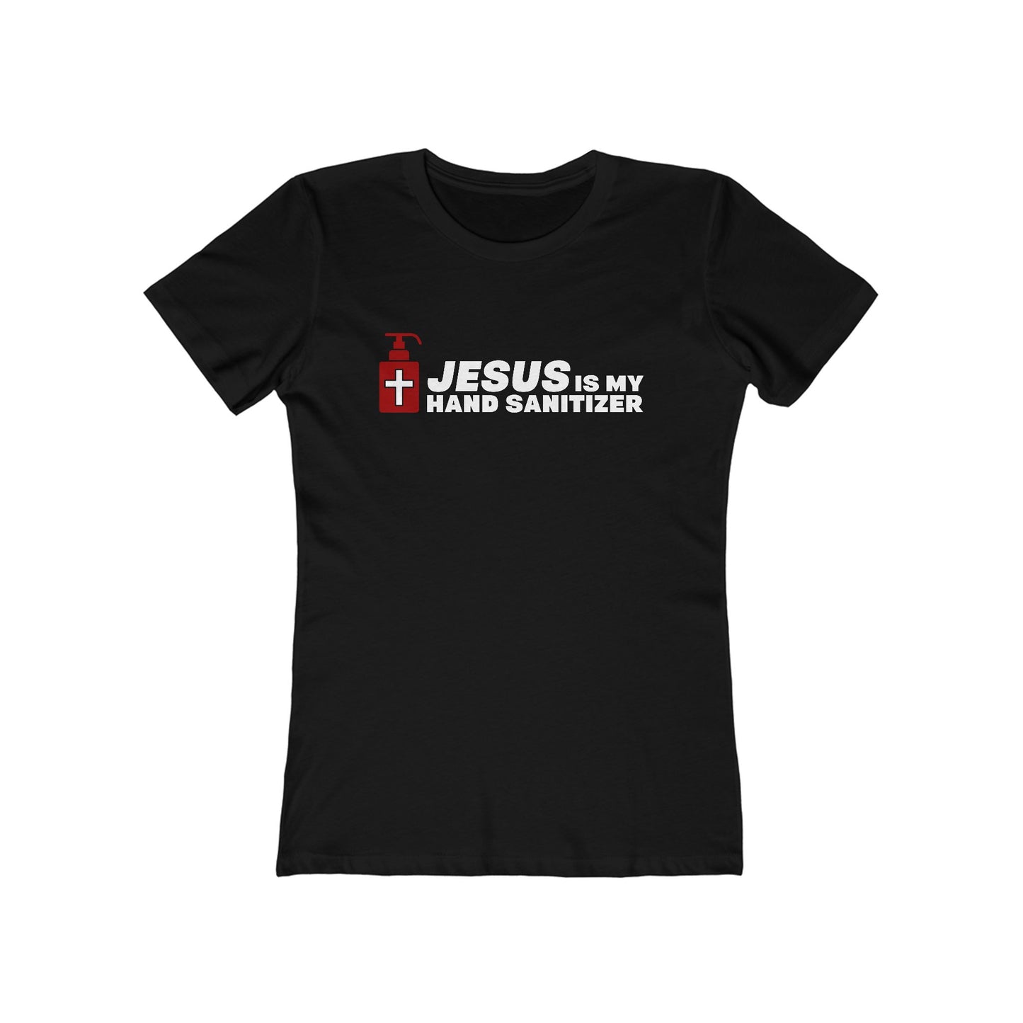 Jesus Is My Hand Sanitizer (Coronavirus) - Women's T-Shirt