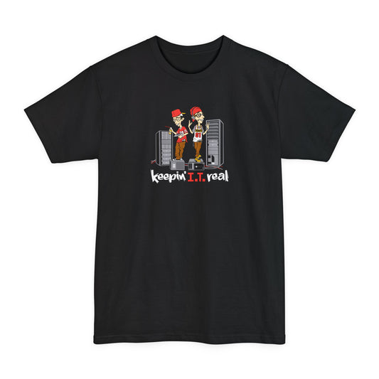 Keepin' I.T. Real - Men's Tall T-Shirt