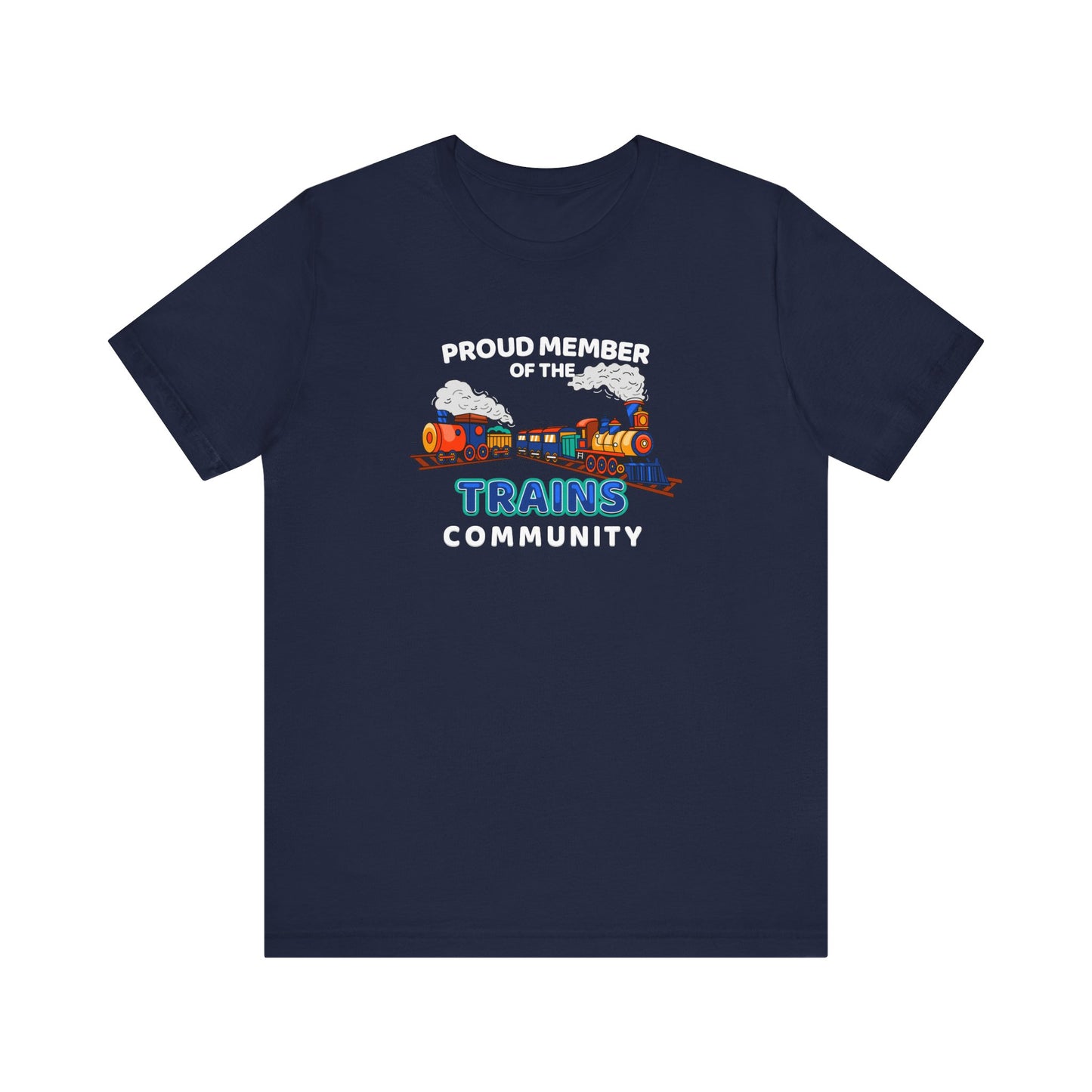 Proud Member Of The Trains Community - Men's T-Shirt