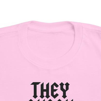 They Shook Me All Night Long - Toddler T-Shirt