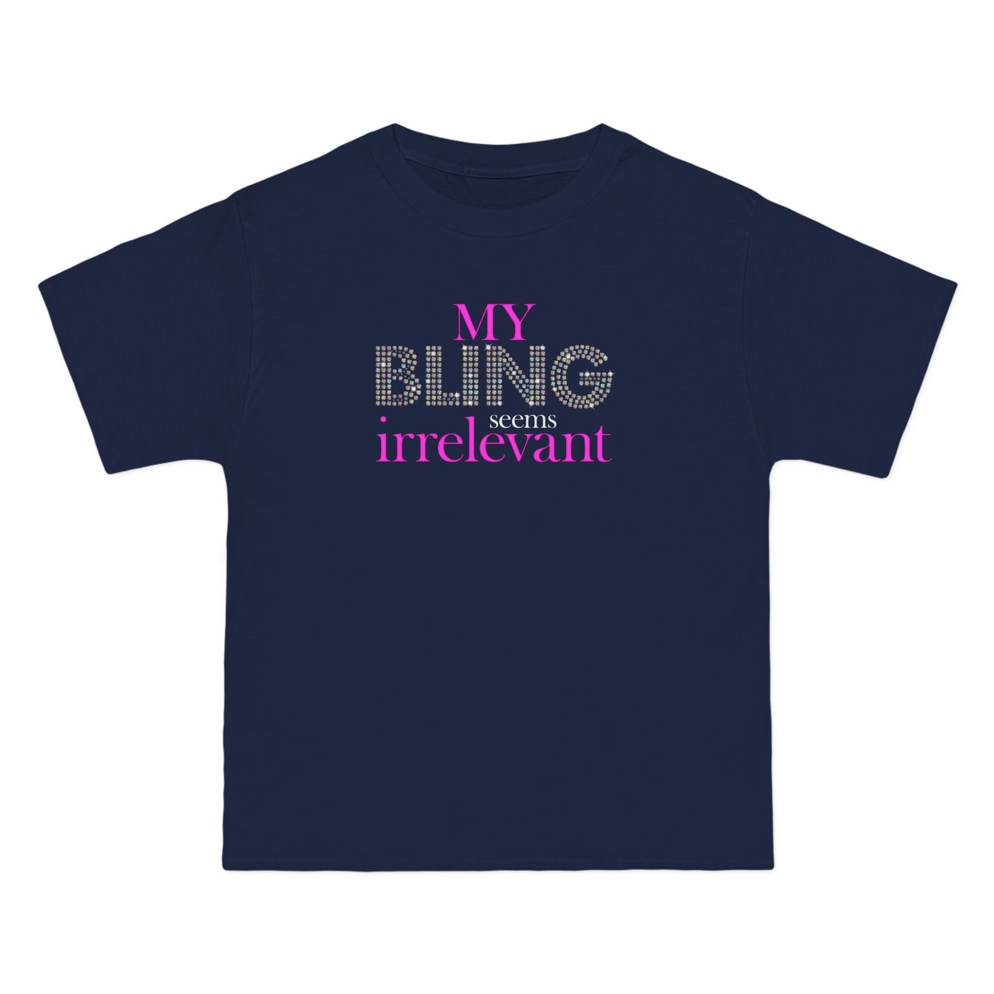 My Bling Seems Irrelevant - Men's Heavyweight T-Shirt