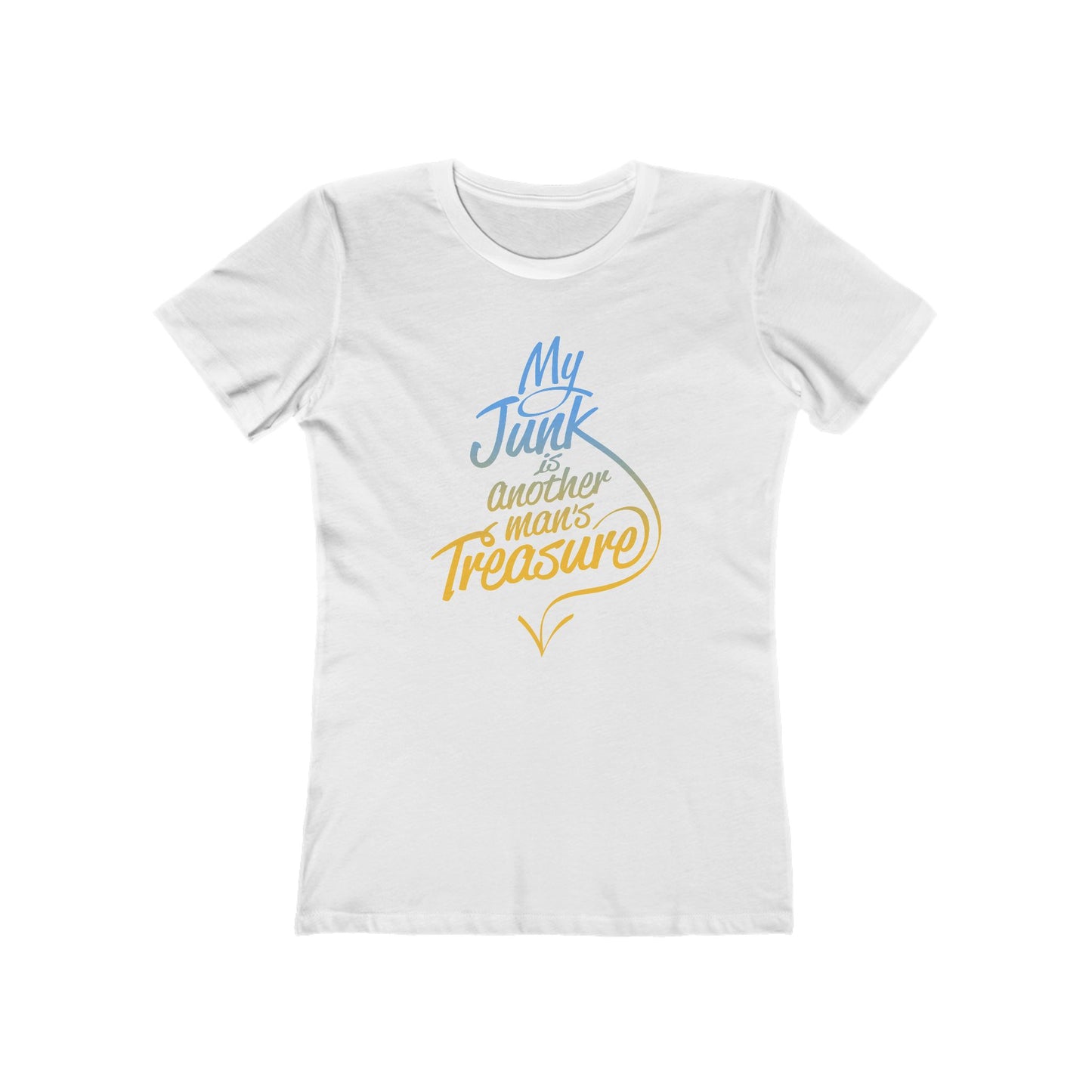 My Junk Is Another Man's Treasure - Women’s T-Shirt