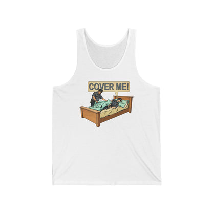 Cover Me! - Unisex Tank