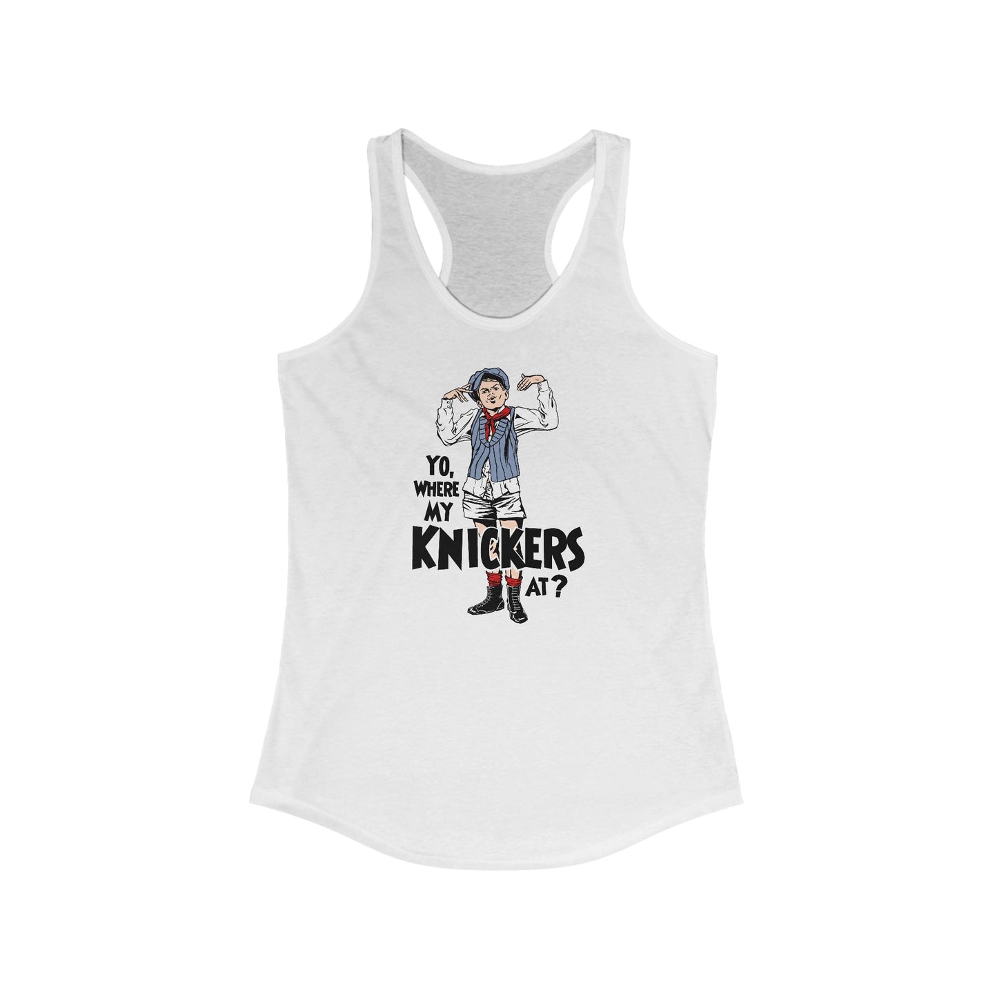 Yo Where My Knickers At? - Women's Racerback Tank