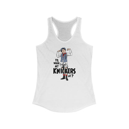 Yo Where My Knickers At? - Women's Racerback Tank