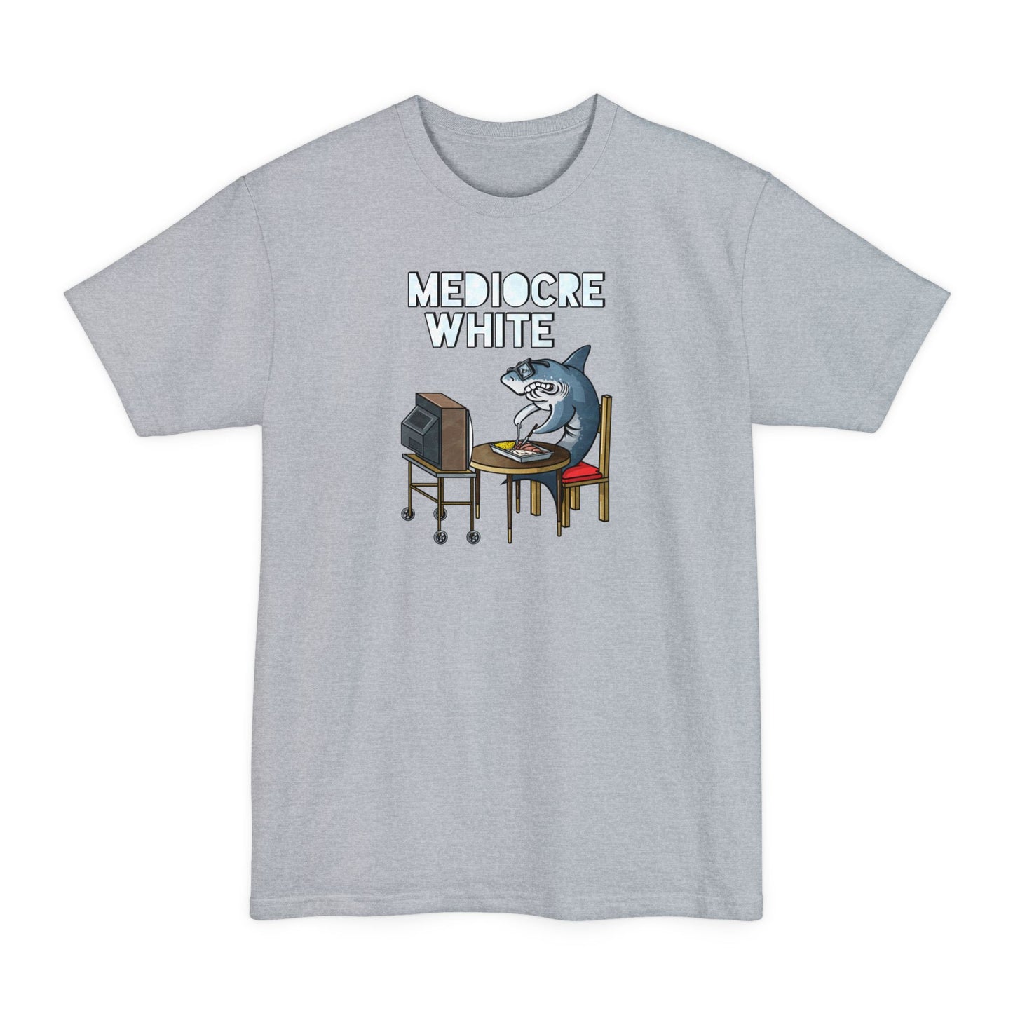 Mediocre White - Men's Tall T-Shirt