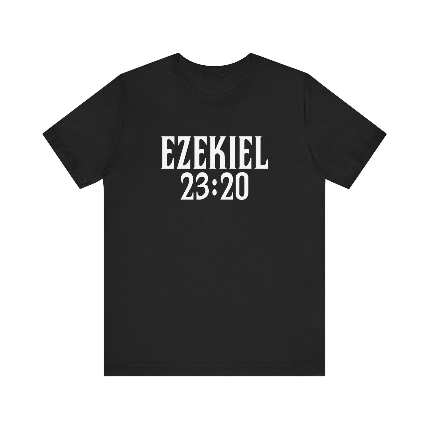 Ezekiel 23:20 - Men's T-Shirt