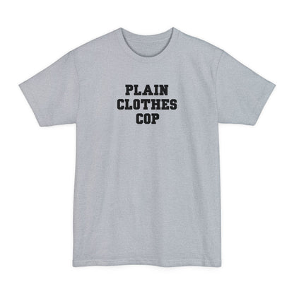 Plain Clothes Cop - Men's Tall T-Shirt