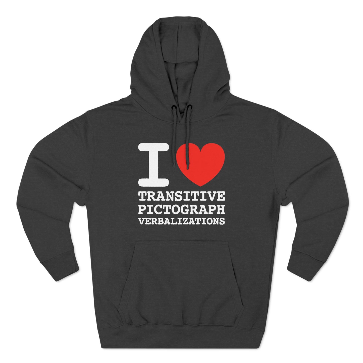 I Heart Transitive Pictograph Verbalizations - Hoodie